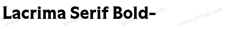 Lacrima Serif Bold字体转换